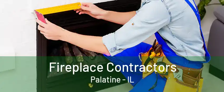 Fireplace Contractors Palatine - IL